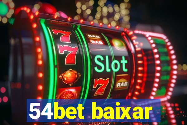 54bet baixar